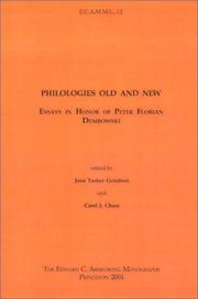 Cover of: Philologies Old and New: Essays in Honor of Peter Florian Dembowski