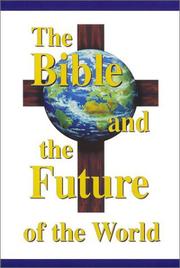Cover of: The Bible and the Future of the World by Ronald L. Conte Jr.