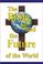 Cover of: The Bible and the Future of the World