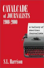 Cavalcade of Journalists, 1900-2000 by S. L. Harrison