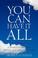 Cover of: You Can Have It All  4th Rev. Ed.