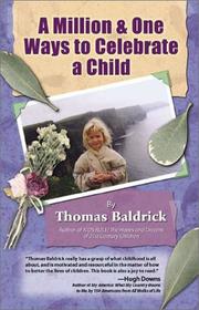 Cover of: A Million & One Ways to Celebrate a Child by Thomas Baldrick