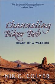 Channeling Biker Bob by Nik C. Colyer