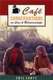 Cover of: Café Conversations on Love & Relationships