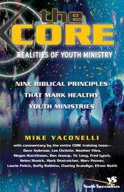 Cover of: The Core Realities of Youth Ministry: Nine Biblical Principles That Mark Healthy Youth Ministries
