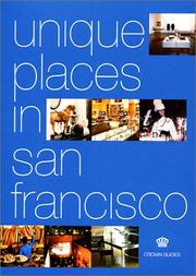 Cover of: Unique places in San Francisco / [writers, Laura Compton, Roxane Ramos]. by Laura Compton