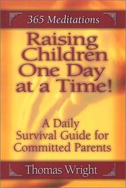 Cover of: Raising Children One Day at a Time  by Thomas Wright