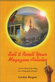 Cover of: Sell & Resell Your Magazine Articles by Gordon Burgett, Gordon Burgett