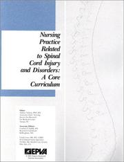 Cover of: Nursing Practice Related to Spinal Cord Injury and Disorders: A Core Curriculum