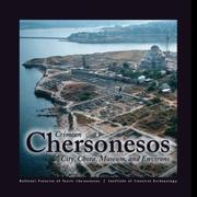 Cover of: Crimean Chersonesos: city, chora, museum, and environs