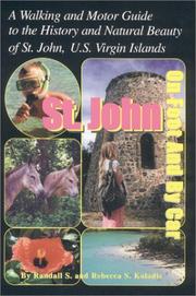 Cover of: St. John on foot and by car: a walking and motor guide to the history and natural beauty of St. John, U.S. Virgin Islands