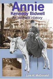 Cover of: Annie Kennedy Bidwell: an intimate history