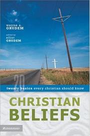 Cover of: Christian beliefs: twenty basics every Christian should know