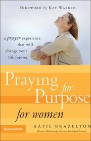 Cover of: Praying for Purpose for Women by Katie Brazelton