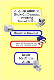 Cover of: A Quick Guide to Book-On-Demand Printing by Roger MacBride Allen
