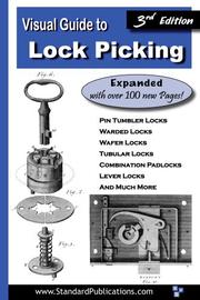 Cover of: Visual Guide to Lock Picking (Third Edition) by Mark McCloud; Gonzalez de Santos