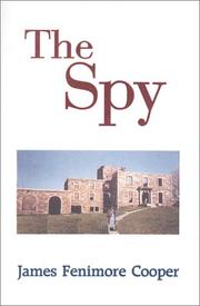 Cover of: The spy by James Fenimore Cooper