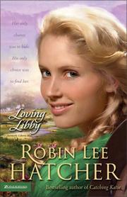 Cover of: Loving Libby by Robin Lee Hatcher