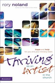 Cover of: Thriving as an artist in the church: hope and help for you and your ministry team