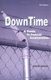 Cover of: DownTime: A Guide to Federal Incarceration
