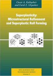 Cover of: Superplasticity: Microstructural Refinement And Superplastic Roll Forming (Istc Science and Technology)