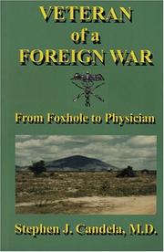 Cover of: Veteran of a Foreign War: From Foxhole to Physician