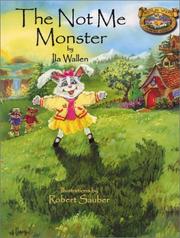 Cover of: The Not Me Monster (Willowbe Woods Campfire Stories, 2)