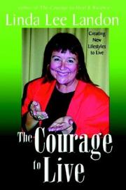 Cover of: The Courage to Live | Linda Lee Landon