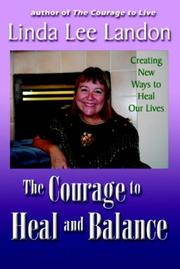 Cover of: The Courage To Heal And Balance