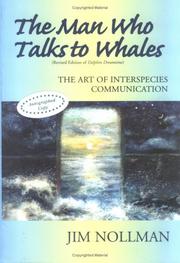 Cover of: The Man Who Talks to Whales by Jim Nollman, Jim Nollman