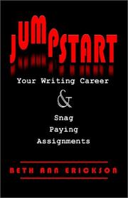 Cover of: Jumpstart Your Writing Career and Snag Paying Assignments