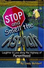 Cover of: Stop and Smell the Asphalt by Lindy Batdorf