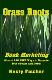 Cover of: Grass Roots Book Marketing by Rusty Fisher