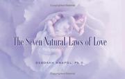 Cover of: The seven natural laws of love | Deborah M. Anapol
