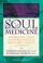 Cover of: Soul Medicine