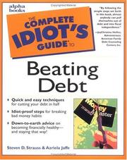 Cover of: The complete idiot's guide to beating debt by Steven D. Strauss