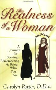 Cover of: The Realness Of A Woman: A Journey For Seeking, Remembering & Being Who You Are