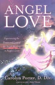 Cover of: Angel Love: Experience the Power and Love of the Angels Working in Peoples Lives