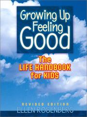 Cover of: Growing up feeling good by Ellen Rosenberg, Ellen Rosenberg