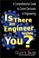 Cover of: Is There an Engineer Inside You? A Comprehensive Guide to Career Decisions in Engineering (Second Edition)