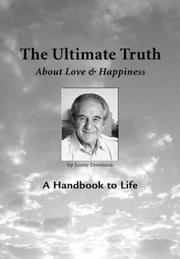 Cover of: The Ultimate Truth (About Love & Happiness): A Handbook to Life