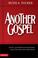 Cover of: Another Gospel