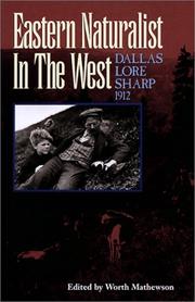 Cover of: Eastern Naturalist In The West : Dallas Lore Sharp 1912