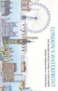 London's waterfront by Nicholas Waldemar Brown, Graham Reed