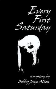 Every First Saturday by Bobby Jaye Allen