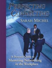 Perfecting Connecting by Sarah Michel