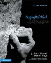 Cover of: Grasping God's Word: A Hands-On Approach to Reading, Interpreting, and Applying the Bible