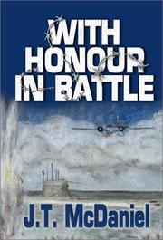 With Honour in Battle by J. T. McDaniel