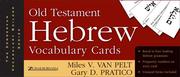 Old Testament Hebrew Vocabulary Cards (ZONDERVAN VOCABULARY BUILDER SERIES) by Miles V. Van Pelt