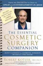 The Essential Cosmetic Surgery Companion by Robert Kotler
